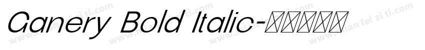 Ganery Bold Italic字体转换